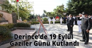 Derince’de 19 Eylül Gaziler Günü Kutlandı