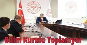 Bilim kurulu toplanıyor