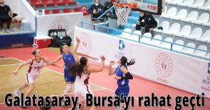 Galatasaray, Bursa’yı rahat geçti