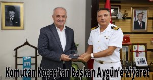 Komutan Koçaş’tan Başkan Aygün’e Ziyaret