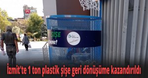 İzmit'te 1 ton plastik şişe geri dönüşüme kazandırıldı
