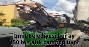 İzmit Belediyesi her ay 150 ton atık cam topluyor