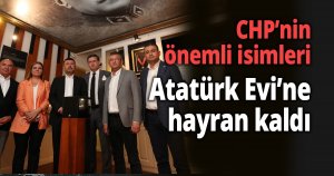  Atatürk Evi’ne hayran kaldı