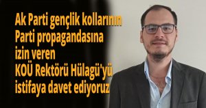 Prof.Dr.Sadettin Hülagü'yü istifaya davet ediyoruz