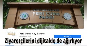 Yeni Cuma Çay Bahçesi, ziyaretçilerini dijitalde de ağırlıyor