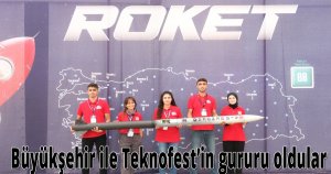 Büyükşehir ile Teknofest’in gururu oldular