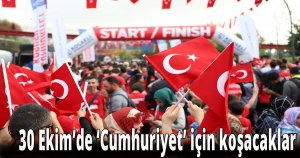    30 Ekim’de ‘Cumhuriyet’ için koşacaklar
