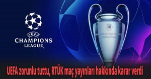 UEFA zorunlu tuttu