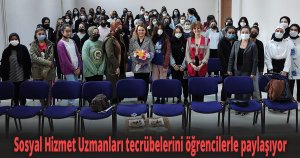 İzmit Belediyesi Sosyal Hizmet Uzmanları tecrübelerini öğrencilerle paylaşıyor