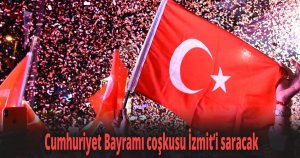 Cumhuriyet Bayramı coşkusu İzmit’i saracak