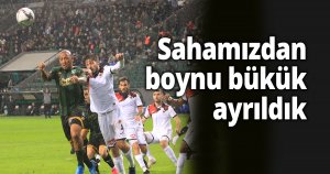 Sahamızdan boynu bükük ayrıldık