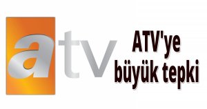 ATV'ye büyük tepki