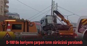 D-100’de bariyere çarpan tırın sürücüsü yaralandı