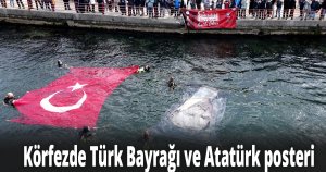Körfezde Türk Bayrağı ve Atatürk posteri