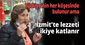 Asırların bile değiştirmediği lezzet 