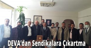  DEVA’dan Sendikalara Çıkartma