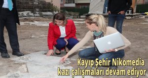 Kayıp Şehir Nikomedia kazı çalışmaları devam ediyor
