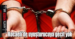 Kocaeli'de uyuşturucuya geçit yok