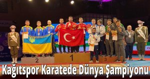 Kağıtspor Karatede Dünya Şampiyonu