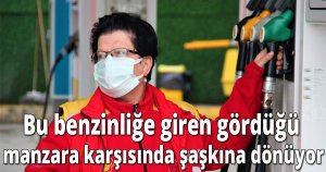 Bu benzinliğe giren gördüğü manzara karşısında şaşkına dönüyor