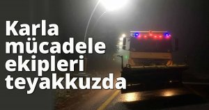 Karla mücadele ekipleri teyakkuzda