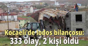  Kocaeli'de lodos bilançosu: 333 olay meydana geldi, 2 kişi öldü