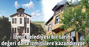 İzmit Belediyesi bir tarihi değeri daha İzmitlilere kazandırıyor