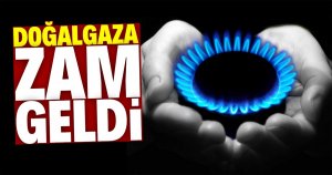 Doğalgaza zam!