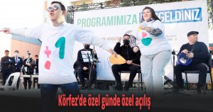 Körfez’de özel günde özel açılış