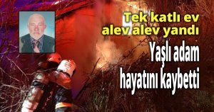 Tek katlı ev alev alev yandı