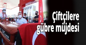 Çiftçilere gübre müjdesi
