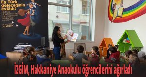 İZGİM, Hakkaniye Anaokulu öğrencilerini ağırladı
