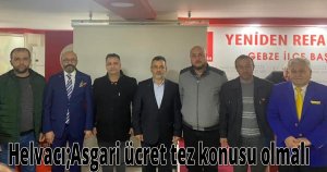 Helvacı;Asgari ücret tez konusu olmalı