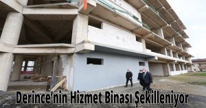 Derince’nin Hizmet Binası Şekilleniyor
