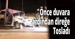 Önce duvara ardından aydınlatma direğine çarptı