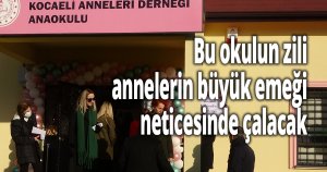 Bu okulun zili, annelerin büyük emeği neticesinde çalacak
