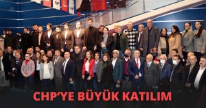 CHP’YE BÜYÜK KATILIM