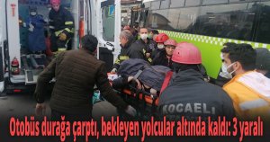 Otobüs durağa çarptı