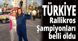 Türkiye Rallikros Şampiyonları belli oldu