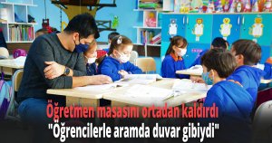 Öğretmen masasını ortadan kaldırdı: 