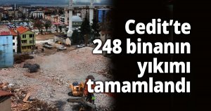 Cedit’te 248 binanın yıkımı tamamlandı