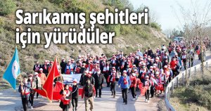 Sarıkamış şehitleri için yürüdüler