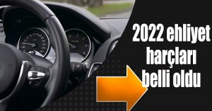 2022 ehliyet harçları belli oldu