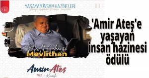 'Amir Ateş'e yaşayan insan hazinesi ödülü