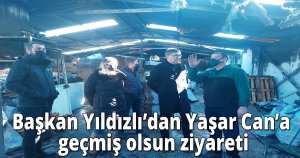 Başkan Yıldızlı’dan Yaşar Can’a geçmiş olsun ziyareti