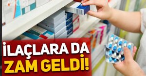 İlacada zam!