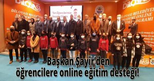  Başkan Şayir’den öğrencilere online eğitim desteği! 