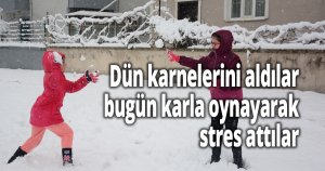 Dün karnelerini aldılar, bugün karla oynayarak stres attılar