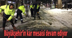 Büyükşehir’in kar mesaisi devam ediyor