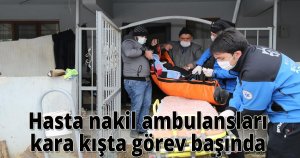  Hasta nakil ambulansları kara kışta görev başında